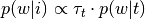 p(w|i) \propto \tau_{t} \cdot p(w|t)